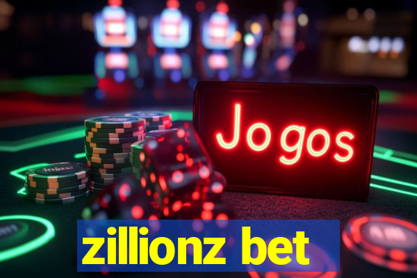 zillionz bet